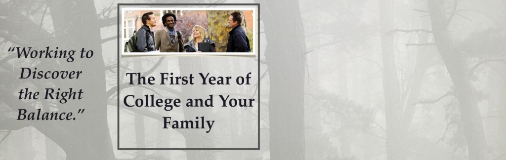The First Year of College and Your Family