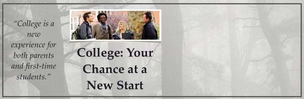College: Your Chance at a New Start